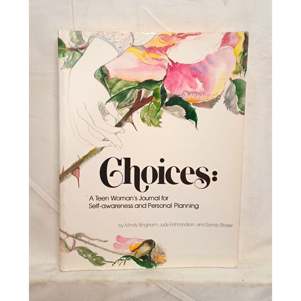 Choices A Teen Woman's Journal Mindy Bingham Edmondson Stryker Paperback